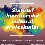 Statutul lucrătorului cultural profesionist a fost adoptat de Guvernul României
