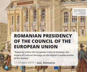 Conferința cu tema „Expunerea online a patrimoniului cultural european: impactul patrimoniului cultural asupra transformării digitale a societății”.