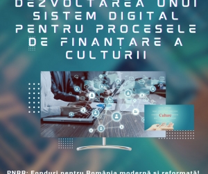 Caietul de sarcini aferent achiziției de servicii de dezvoltare și extindere a unui sistem digital pentru procesele de finanțare a culturii a primit avizul Comitetului Tehnico-Economic pentru Societatea Informațională