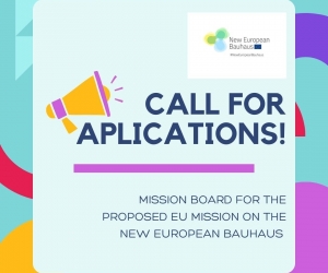 Apel la candidaturi: Misiune privind Noul Bauhaus European (NEB).